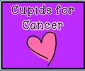 Cupids for Cancer