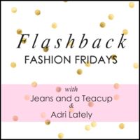 Flashback Fashion Friday